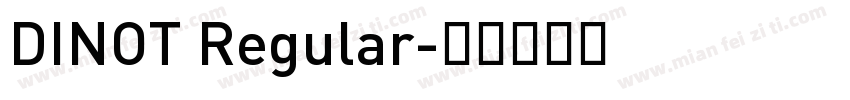 DINOT Regular字体转换